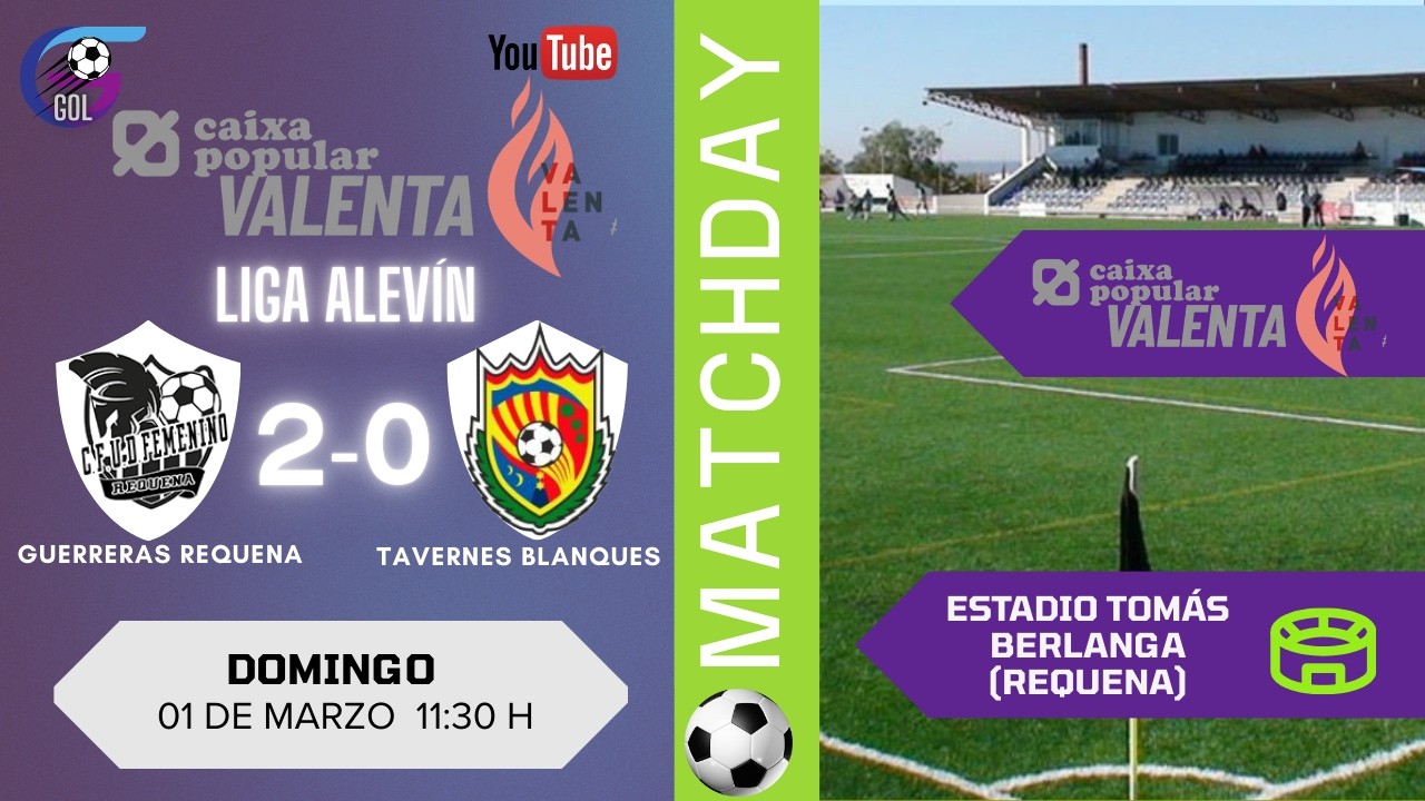 FUTFEM ALEVÍN | Guerreras Requena 2-0 Tavernes Blanques CF