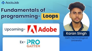 Loops | Fundamentals of programming | AccioJob module 5