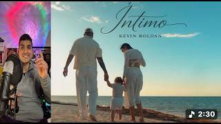 Íntimo - Kevin Roldan Reacción