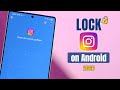 How to Lock Instagram App on Android! [With or Without App]