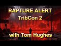 Rapture alert  tribcon 2