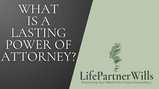 What is a Lasting Power of Attorney (caption)