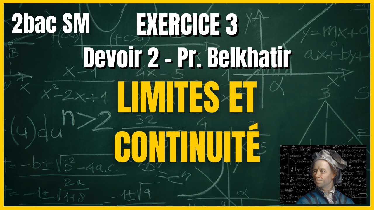 Limites et Continuité - Devoir 2 du Professeur Belkhatir - Exercice 3