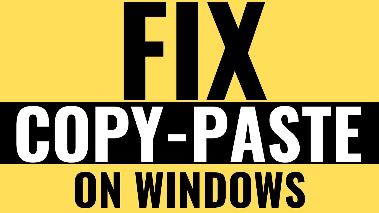 How to Fix Copy-Paste Not Working on Windows - YouTube