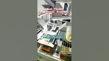 Tired of low assembly efficiency and high costs? Try Flexible Automatic Assembly Equipment!