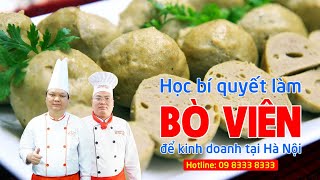 Top 11 cách làm bò viên để kinh doanh hay nhất năm 2022