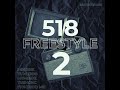 518 Freestyle Pt. 2 - MINDSIK, Yung Boo, MYMINDZ, THC, F!GHTGOD, MONDAY NIGHT (Prod. Gibbo)