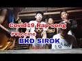 Covid19 rap songcorona vaccinebkd sirokralph claude