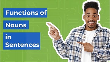 Understanding the Functions of Nouns in English | Subject | Object | Examples