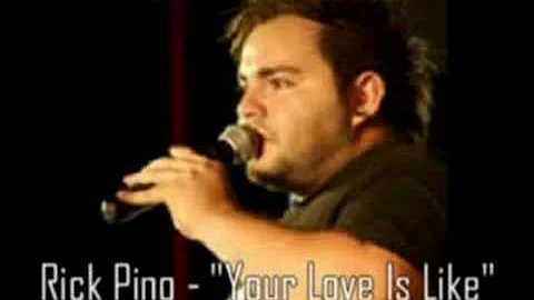 Rick Pino - "Your Love Is Like"