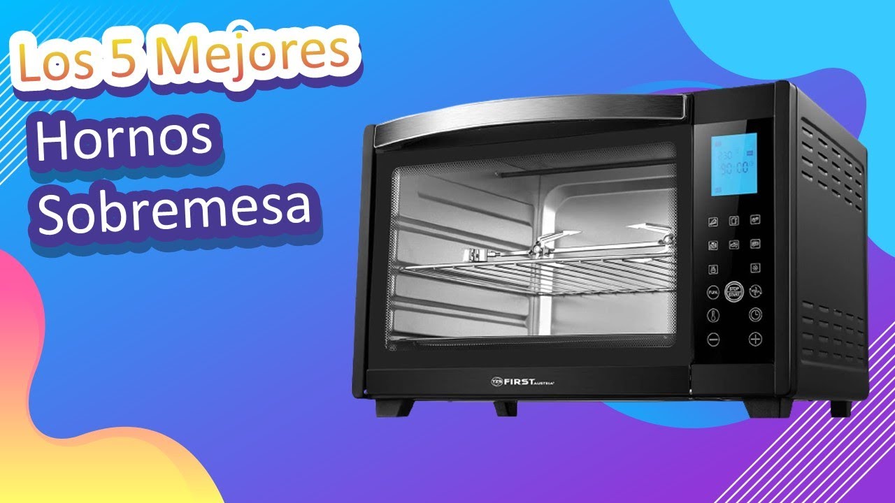 HORNO de SOBREMESA - Tutorial y opinión ✓ Elige tú el mejor horno de  sobremesa 👌 