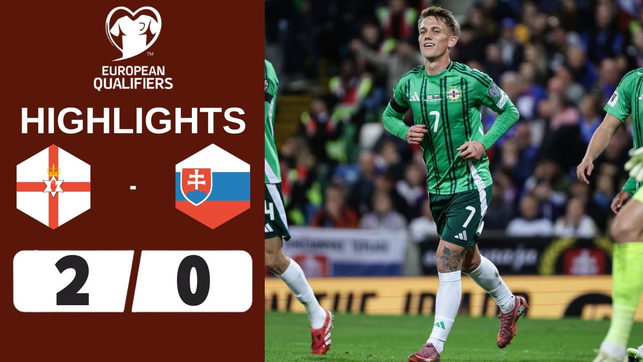 Northern Ireland vs Slovakia | 2-0 | Highlights | World Cup Qualifiers 2026