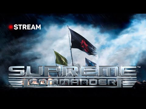 Видео: 🔴 SUPREME COMMANDER  FORGED ALLIANCE ЛУЧШАЯ ИГРА¿