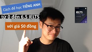 Cách học TIẾNG ANH từ 0 đến 6.5 IELTS giá $0 đồng - Học bằng đam mê \\\\\\\\ Effective Learning 2