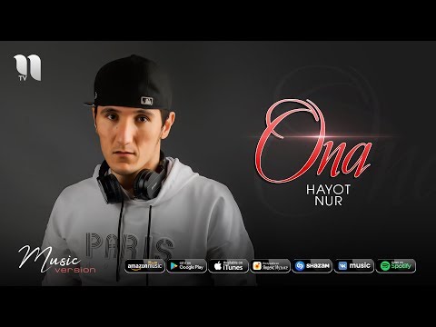 Hayot Nur — Ona | Хаёт Нур — Она (music version)