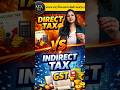 Direct vs Indirect Tax – Do You Really Know The Difference? 🤔💰 #indirecttax #directtax #incometax