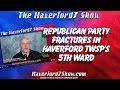 Republican party fractures in haverford townships 5th ward