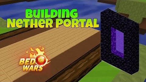 Building Nether Portal In Bedwars | Blockman go : Adventure