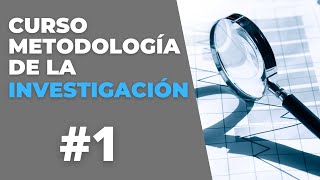 1.- Las Rutas de la Investigación - Curso Metodología de la Investigación - Roberto H. Sampieri 1.- Las Rutas de la Investigación - Curso Metodología de la Investigación - Roberto H. Sampieri