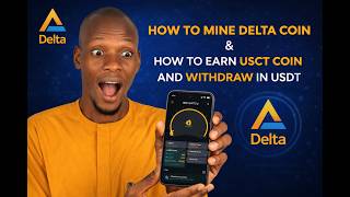 How To Mine Delta Coin & Earn USCT to Withdraw in USDT (2026)