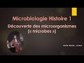 Microbiologie histoire 1 decouverte des microorganismes microbes