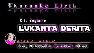 LUKANYA DERITA - RITA SUGIARTO | KARAOKE LIRIK SMULE | TANPA VOKAL