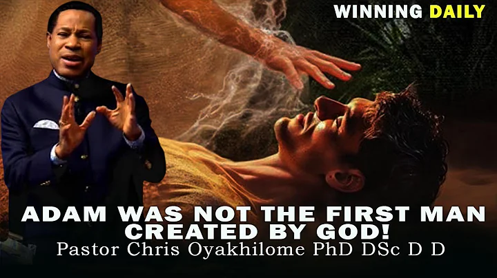 ADAM WAS NOT THE FIRST MAN CREATED BY GOD! | PASTOR CHRIS OYAKHILOME