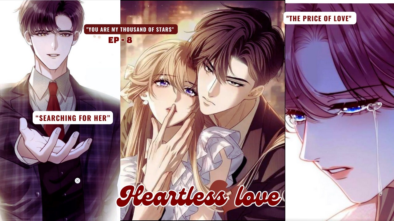 YOU ARE MY THOUSAND OF STARS - {BO YE की नफरत और Tang Shi का दर्द} | Manhwa Hindi Explain EP - 8''