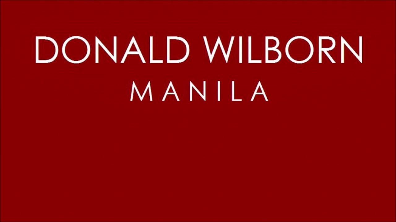 Donald Wilborn - Manila (Idforma's Dissolved Cut)