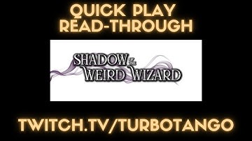 Checking out Shadow of the Weird Wizard! (KS Quick Play analysis)