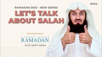 NEW | Acts of Worship: Salah - Mufti Menk - Ramadan Series Ep 24