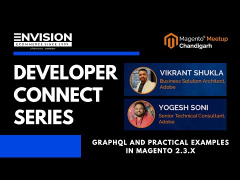 Developer Connect Series on GraphQL & Practical Examples in Magento 2.3.X