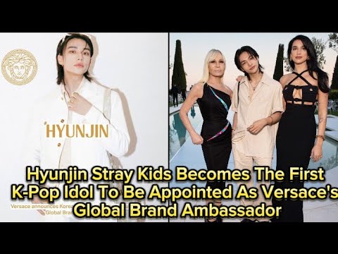 Stray Kids' Hyunjin is Versace's newest global brand ambassador
