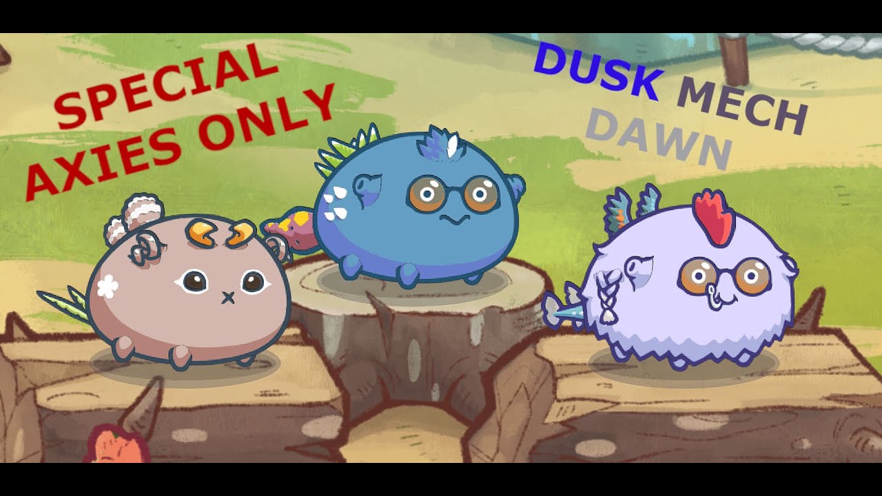 SPECIAL AXIES ONLY!!! DUSK | DAWN | MECH!!