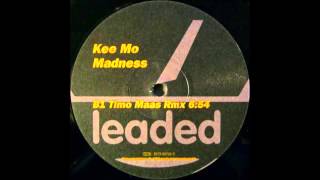 Kee Mo -  Madness (Timo Maas Remix)