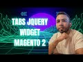 Tabs JQuery Widget en Magento 2