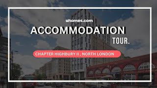 Chapter Highbury Ii- Uhomes Student Accommodation London - All Bills Included -Affordable Housing