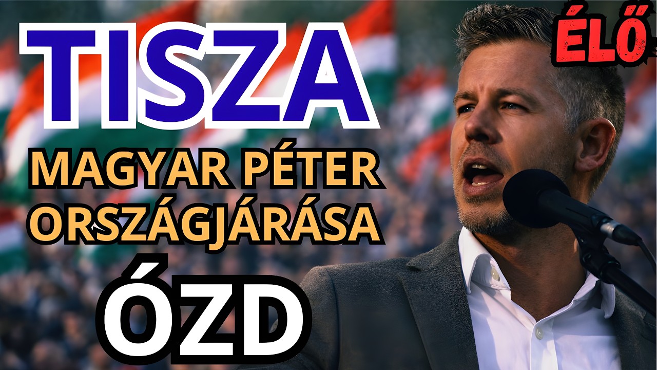 Magyar Péter országjárása - ÓZD - ÉLŐ KÖZVETÍTÉS - TISZA  #tiszapárt #magyarpeter