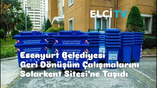 Geri Dönüşüm Çalışmalarını Solarkent Sitesine Taşıdı