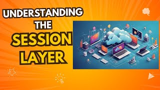 Session Layer Explained | OSI Model | Dialog Control, Synchronization & More