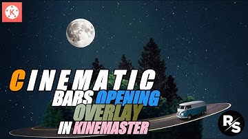 How to Add Cinematic Bars 👀  Opening on Video Using Kinemaster!! 🔥