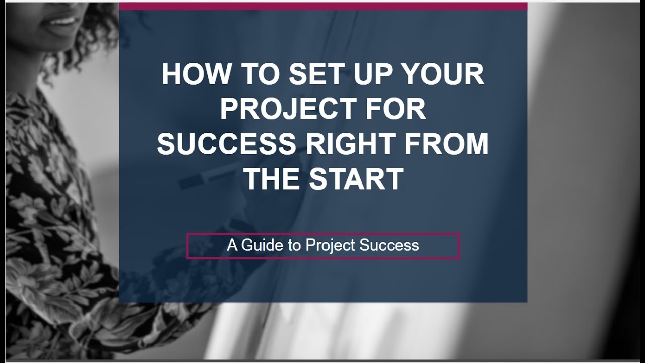 How to set up your project for success right from the start—Group 6 ...