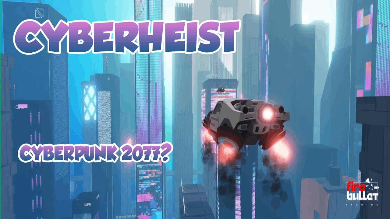 ROBLOX CYBERPUNK 2077 CyberHeist YouTube 