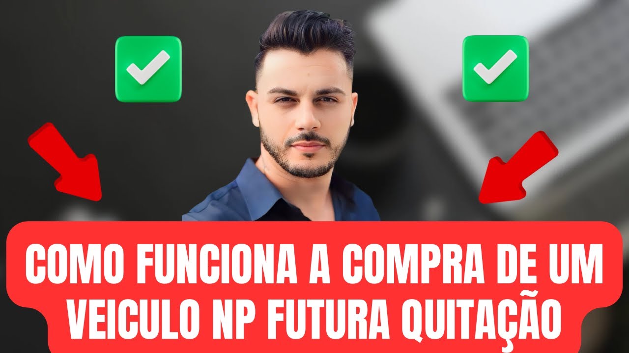 Veículo Futura Quitação Como Funciona @igor__start - YouTube
