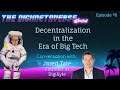 Founder of the digibyte blockchain jared tate about decentralization in the big tech era dgmvshow