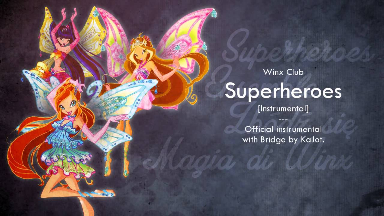 Winx Club 4: Superheroes [Instumental] (With Brigde!)