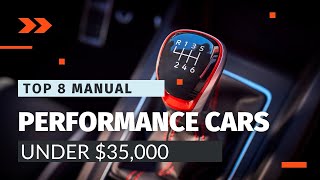 Top 8 Affordable Manual Performance Cars of 2024  Unmatched Thrills Under $35K!
