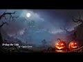 Friday the 13th | Halloween Dark Music | by Ogdar Green