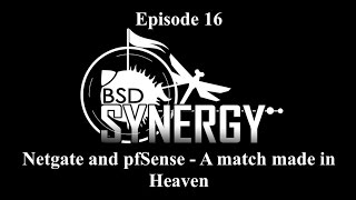 BSD Synergy Episode 16: Netgate and pfSense - A match made in Heaven