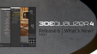 3DEqualizer4 [featurette] - Release 6 beta 1: What's New